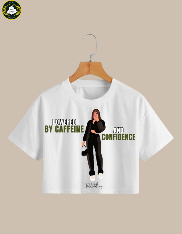 "Caffeine And Confidence" CROP TOP. - Image 2